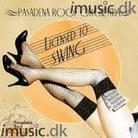 Pasadena Roof Orchestra - Licensed To Swing
