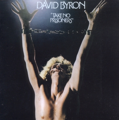 David Byron - Take No Prisoners - + Bonustracks