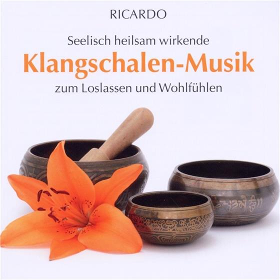 Ricardo - Klangschalenmusik