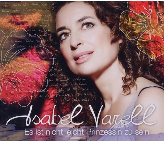 Isabel Varell - Es Ist Nicht Leicht Prinzessin Zu Sein