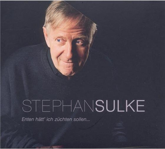 Stephan Sulke - Enten Hätt'ich Züchten Sollen