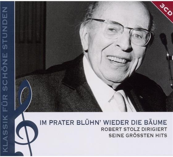 Robert Stolz (1880-1975) & Robert Stolz (1880-1975) - Im Prater Blüh'n Wieder Die Bäume 3 CDs