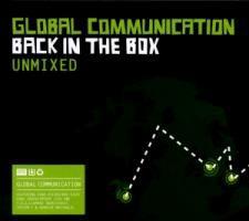 Global Communication - Back In The Box - Unmixed 2 CD