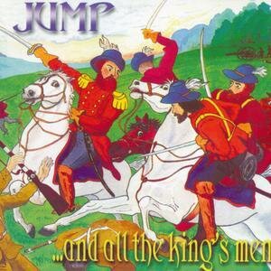Jump - And All The Kings Men