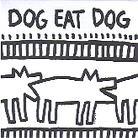 Dog Eat Dog - ---