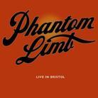 Phantom Limb - Live In Bristol