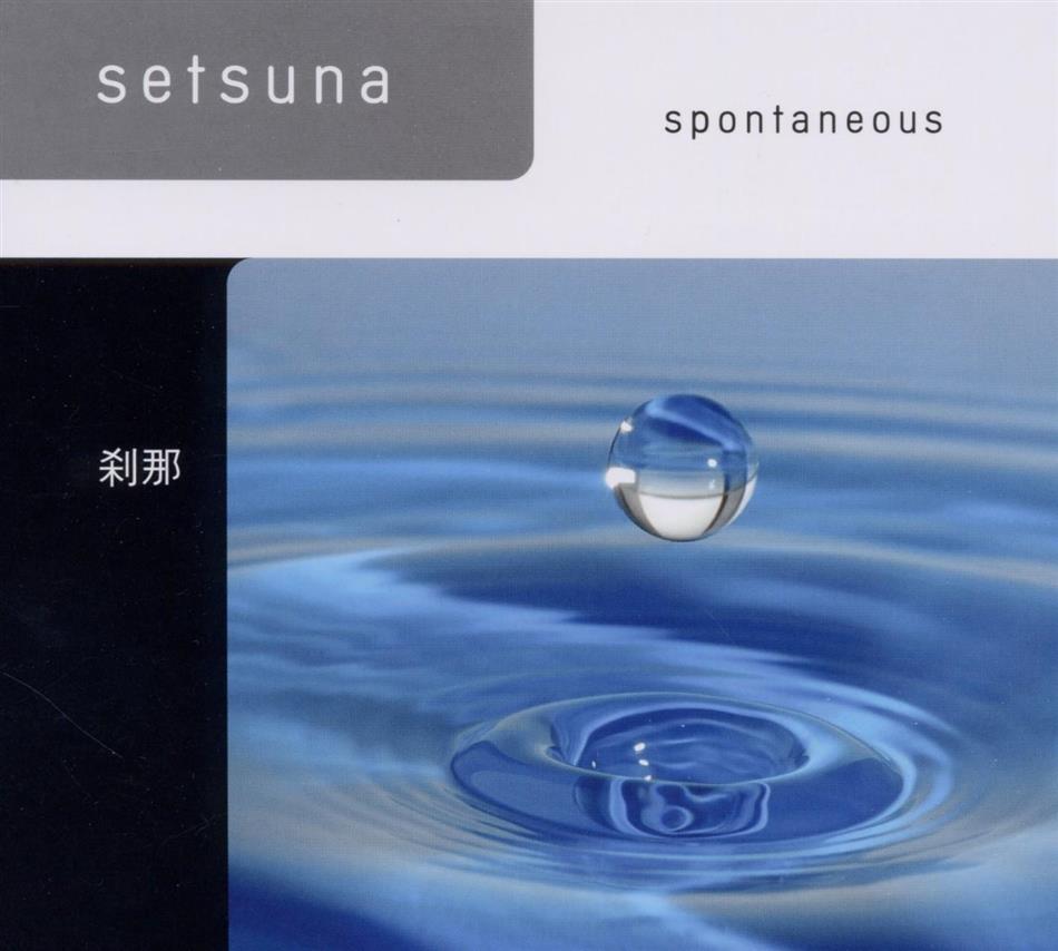 Setsuna - Spotaneous