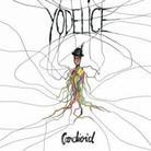 Yodelice - Cardioid Limited Edition, 2 CDs
