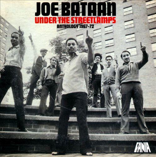 Joe Bataan - Under The Streetlamp Anthology 1967-72