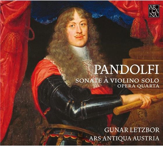 Letzbor Gunar / Ars Antiqua Austria & Mealli Pandolfi - Sonate Fuer Violine Op4/1-6