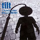 Tilt - L'evoluzione Delle Ombre Remastered