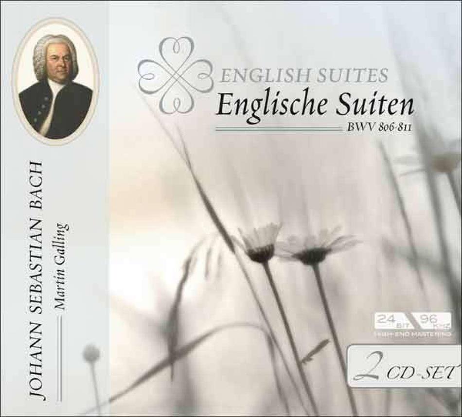 Martin Galling & Johann Sebastian Bach (1685-1750) - Englische Suite Bwv806-811 2 CDs