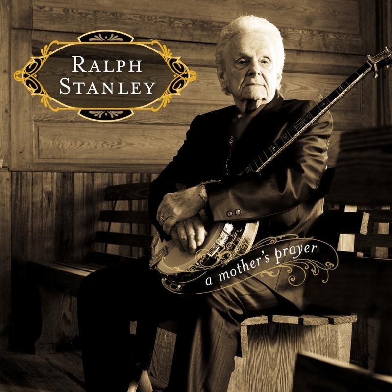 Ralph Stanley - Mothers Prayer
