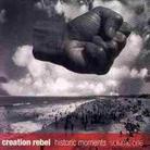 Creation Rebel - Historic Moments 1