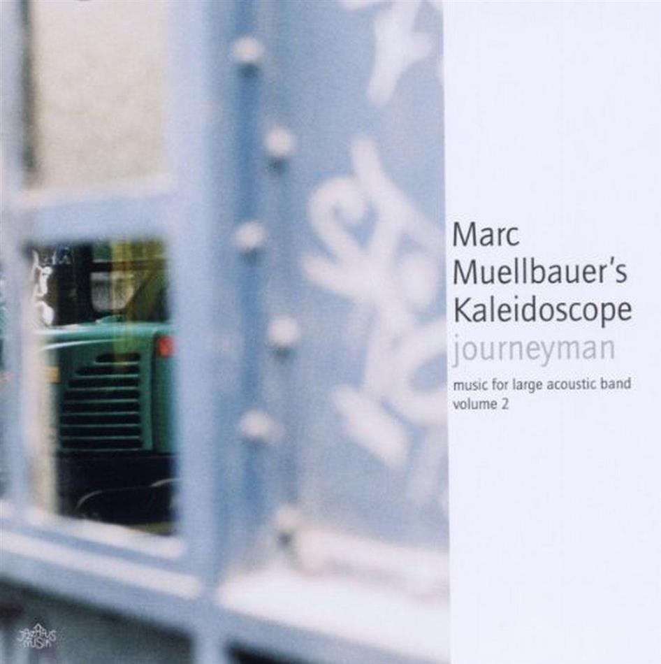 Marc Muellbauer - Journeyman Music For Large Ensemble