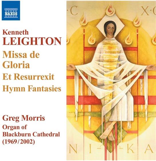 Greg Morris & Kenneth Leighton 1929-1988 - Orgelwerke