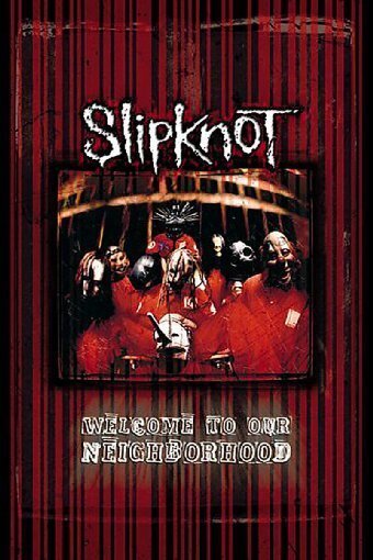 Slipknot - Welcome to our neighborhood