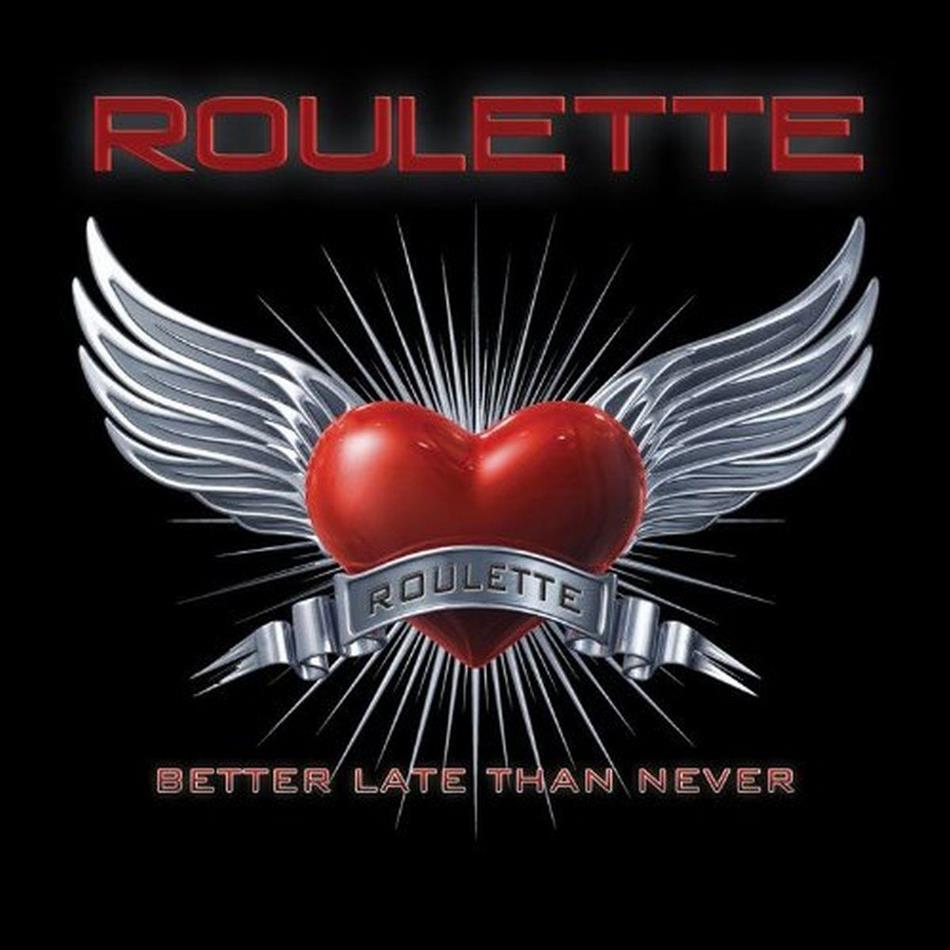 Roulette (Sweden) - Better Late Than Never