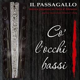Il Passagallo - Co L'Occhi Bassi