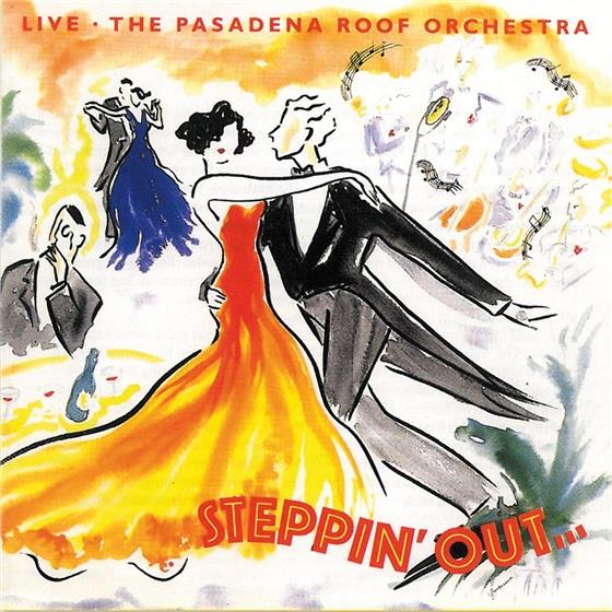 Pasadena Roof Orchestra - Steppin Out