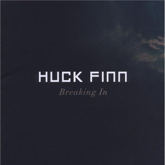 Huck Finn - Breaking In