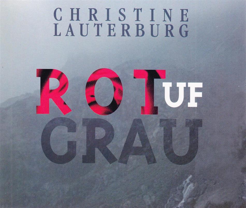 Christine Lauterburg - Rot Uf Grau