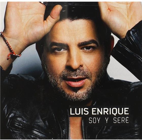 Luis Enrique - Soy Y Sere