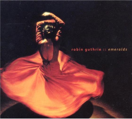 Robin Guthrie - Emeralds