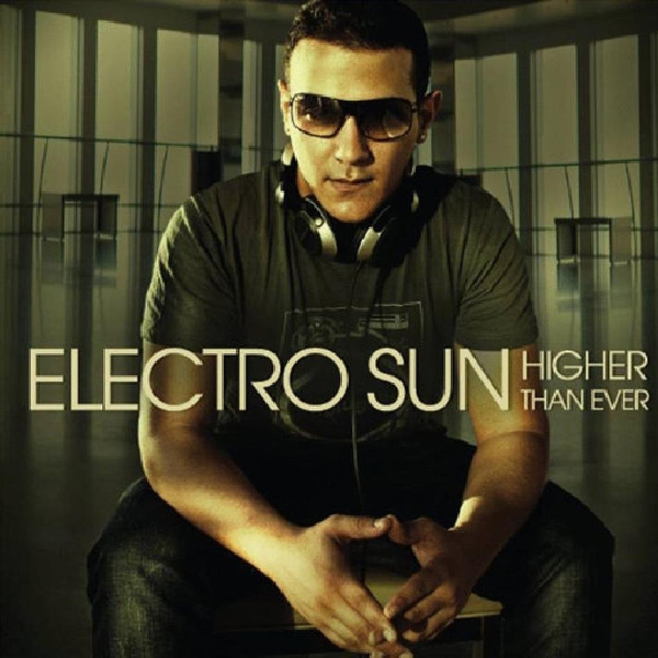 Electro Sun - Higher Than Ever