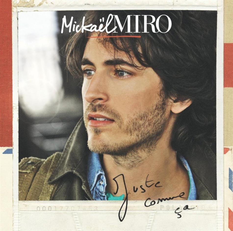 Mickael Miro - Juste Comme Ca