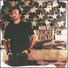 Mark Wills - Looking For America