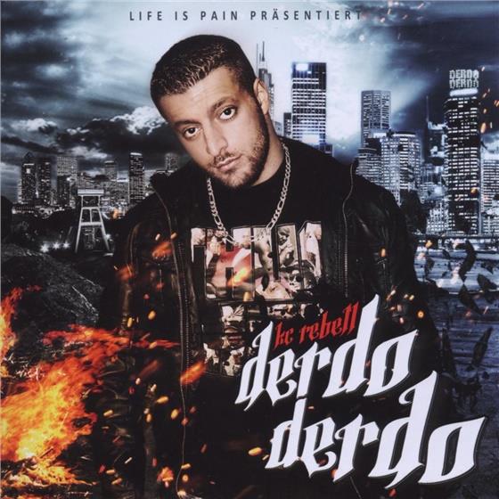 KC Rebell - Derdo Derdo
