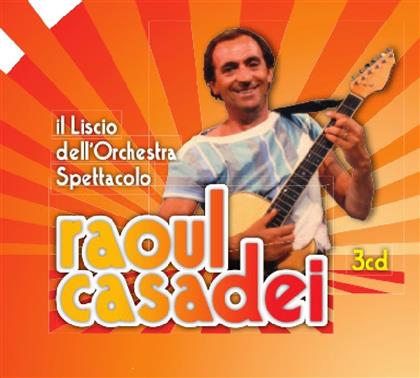 Raoul Casadei - Il Liscio Dell'orchestra Spettacolo (3 CD)