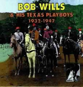 Bob Wills - Anthologie 1932-1947 2 CDs