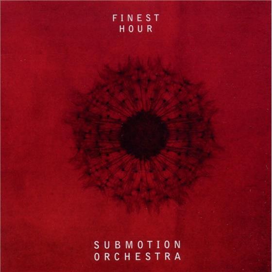 Submotion Orchestra - Finest Hour