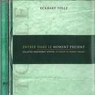 Eckhart Tolle - Entrer Dans Le Moment Present