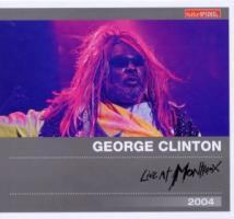 George Clinton - Live At Montreux 2004