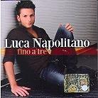 Luca Napolitano - Fino A Tre Italian Edition, Versione Rimasterizzata