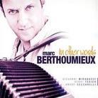 Marc Berthoumieux - In Other Words