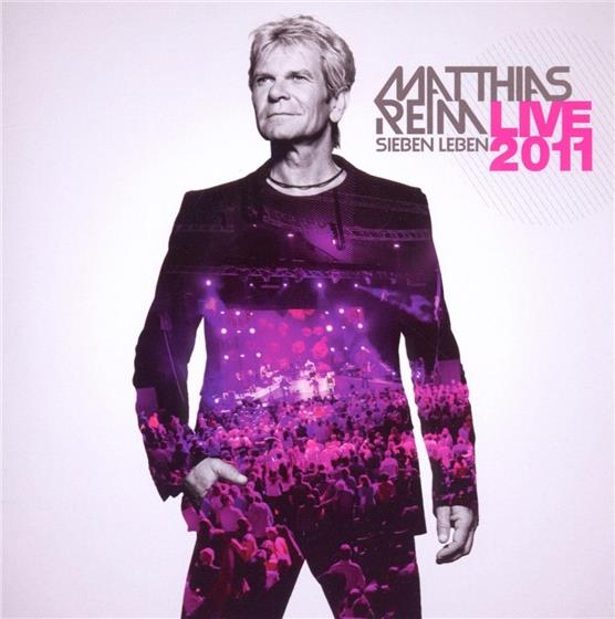 Matthias Reim - Sieben Leben - Live 2011