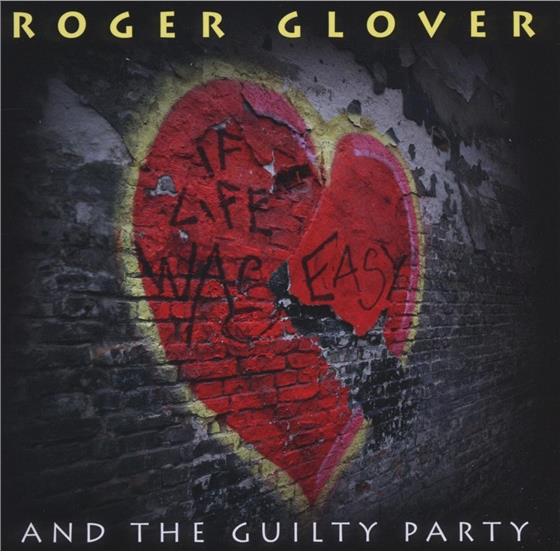Roger Glover (Deep Purple) - If Life Was Easy