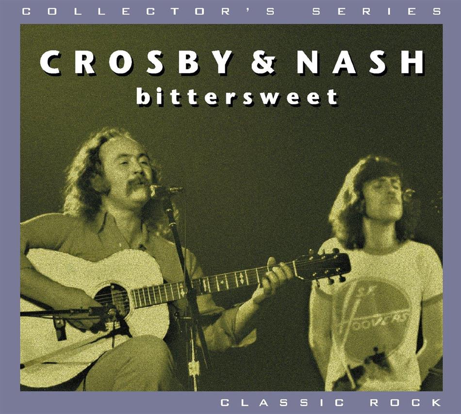 Crosby & Nash - Bittersweet New Version