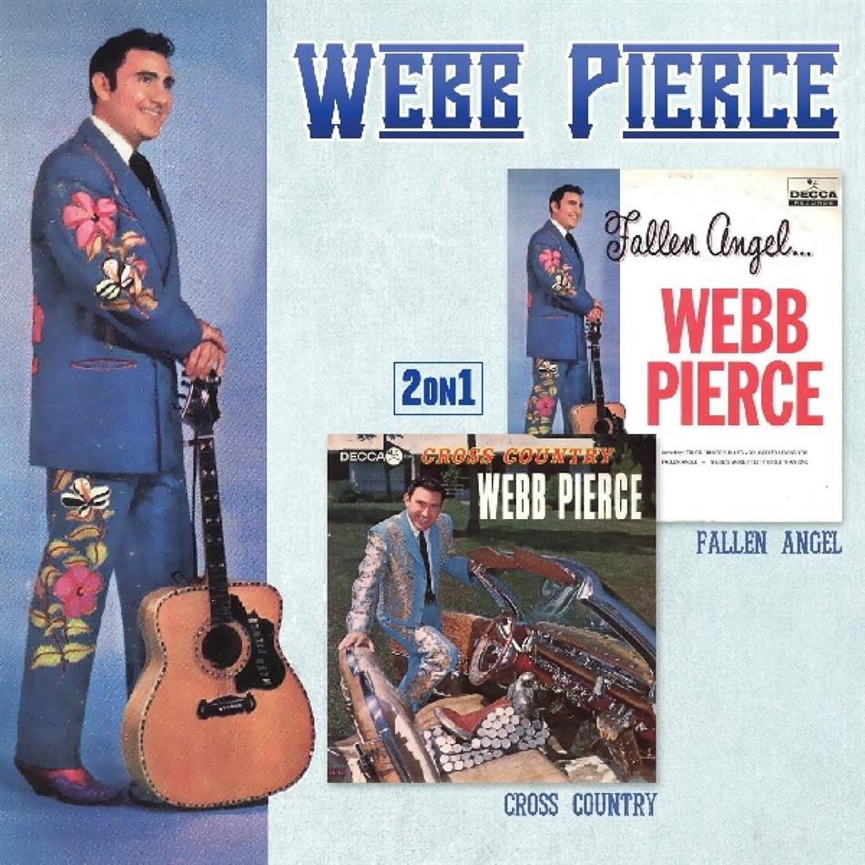 Webb Pierce - Fallen Angel/Cross Country