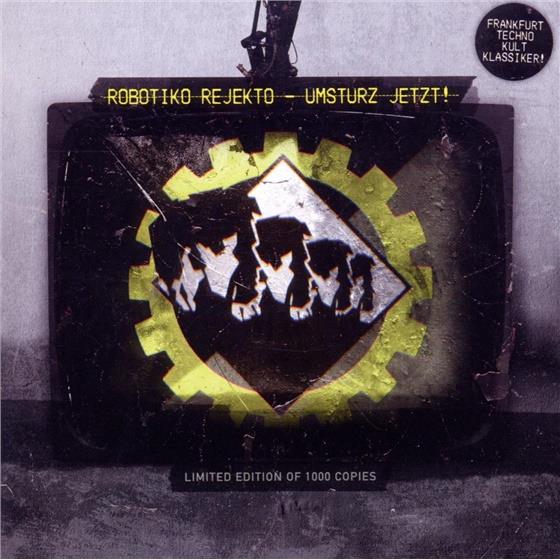 Robotiko Rejekto - Umsturz Jetzt!