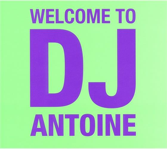 DJ Antoine - Welcome To Dj Antoine Pur Edition, 2 CDs