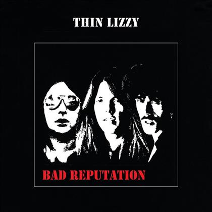 Thin Lizzy - Bad Reputation (New Edition)