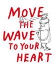 Sebastian Mullaert - Move The Wave To Your Heart