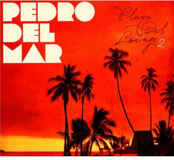 Pedro Del Mar - Playa Del Lounge 2
