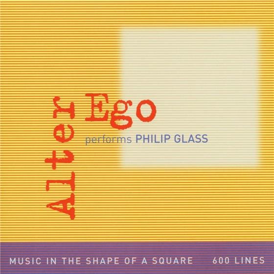 Alter Ego & Philip Glass (*1937) - 600 Lines 2 CDs