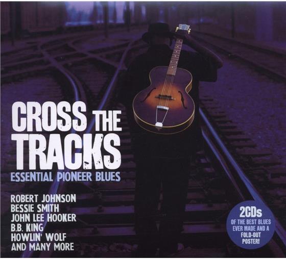 Cross The Tracks - Various 2 CDs